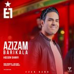 دانلود آهنگ ایوان بند (حسین شریفی) عزیزم باریکلا